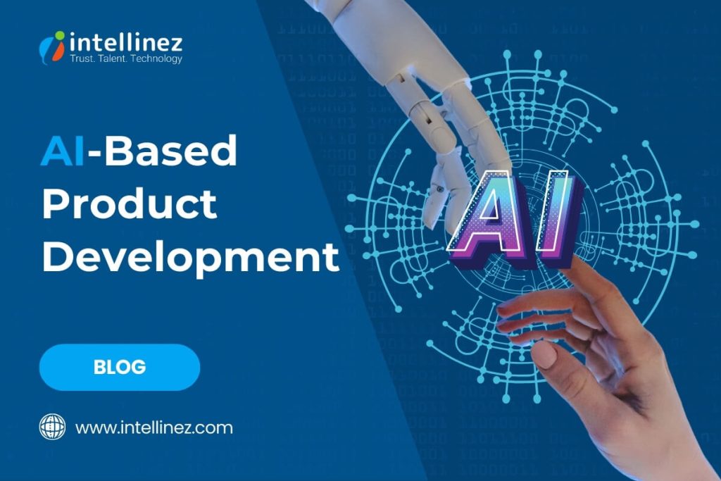 AI-Based Product Development Tools and Techniques